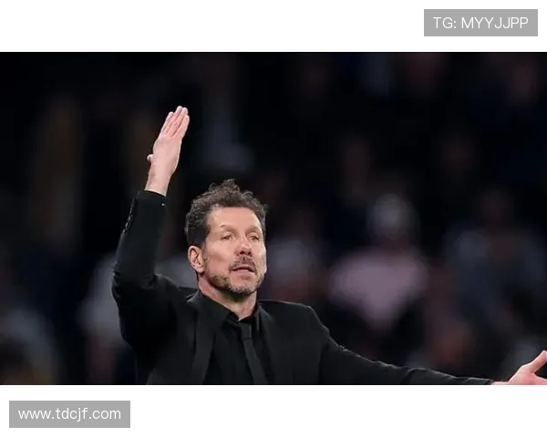 西蒙尼：明日发挥决定周三状态